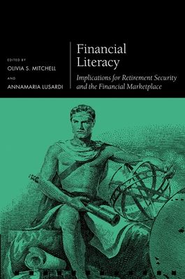 Financial Literacy : Implications for Retirement Security and the Financial Marketplace