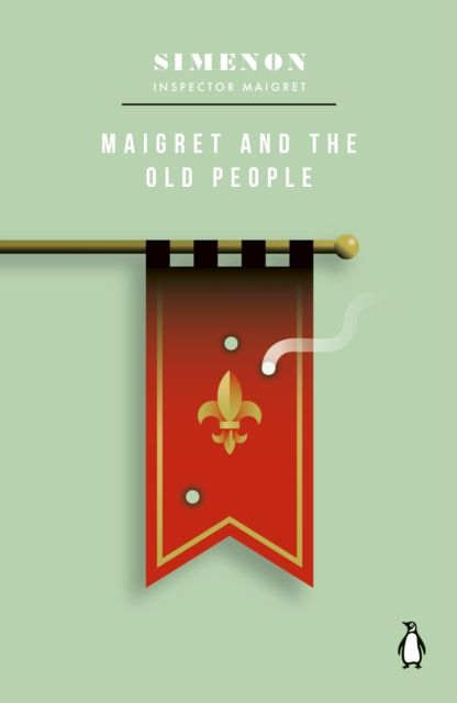 Maigret and the Old People : Inspector Maigret