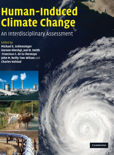Human-Induced Climate Change : An Interdisciplinary Assessment