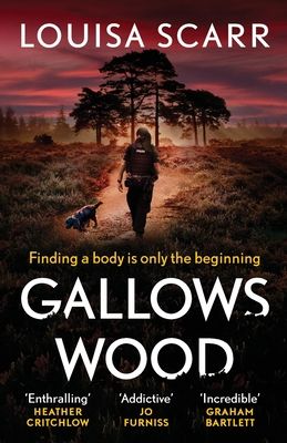 Gallows Wood : A dark and compelling crime thriller