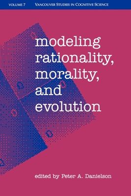 Modeling Rationality, Morality, and Evolution
