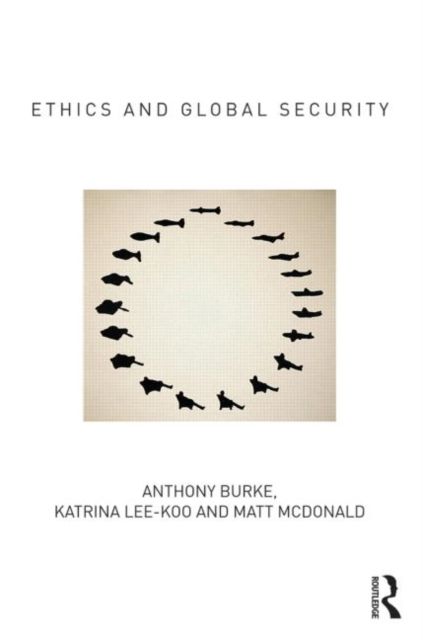 Ethics and Global Security : A cosmopolitan approach