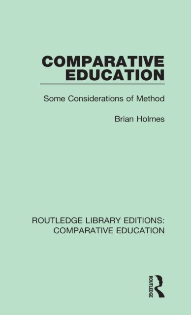 Comparative Education : Some Considerations of Method