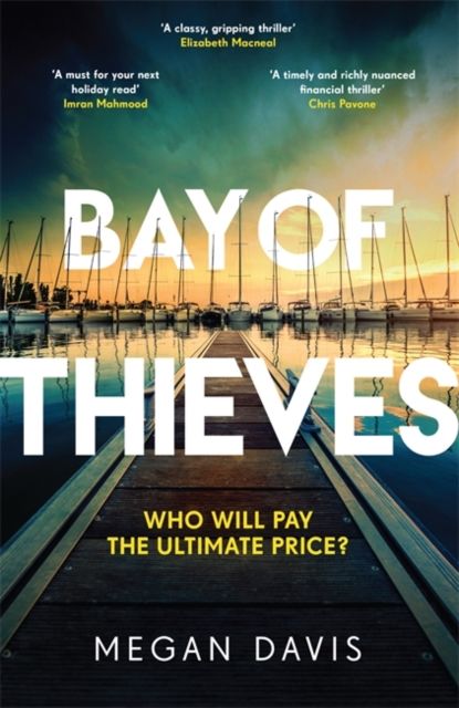 Bay of Thieves : Immerse yourself in the sun-soaked Sunday Times Thriller of the Month