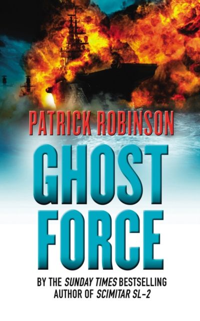Ghost Force : an unputdownable action thriller that will set your pulse racing!