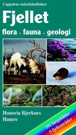 Fjellet : flora, fauna og geologi