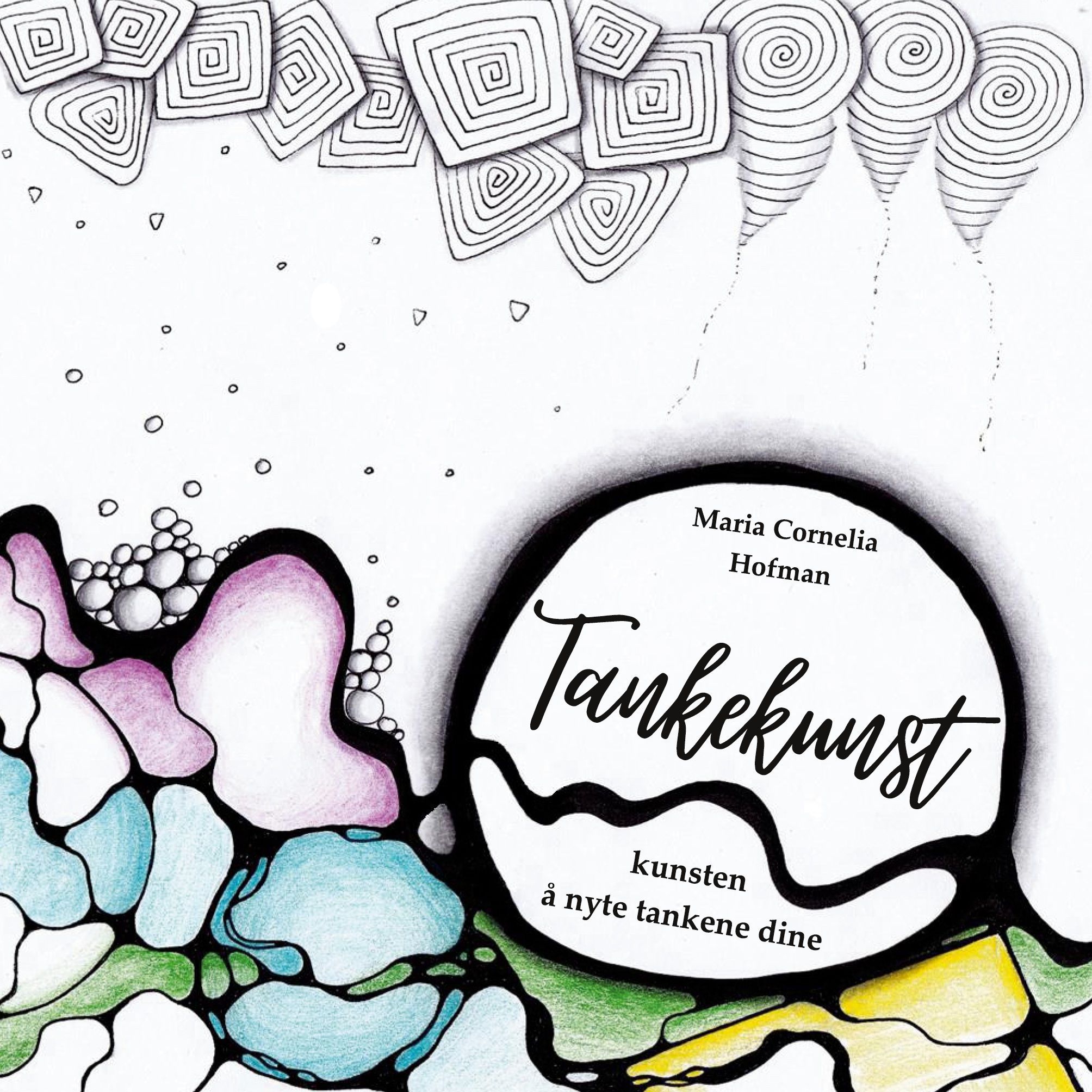 Tankekunst : kunsten å nyte tankene dine
