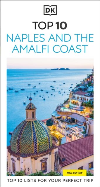 Naples and the amalfi coast : top 10