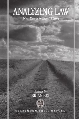 Analyzing Law : New Essays in Legal Theory