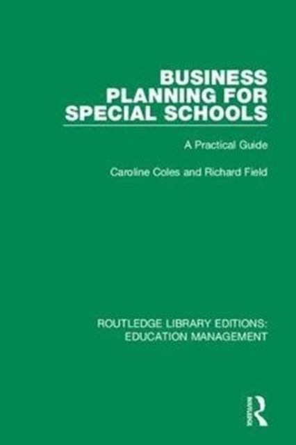 Business Planning for Special Schools : A Practical Guide