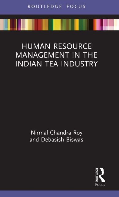 Human Resource Management in the Indian Tea Industry