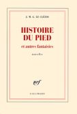 Histoire du pied et autres fantaisies : nouvelles