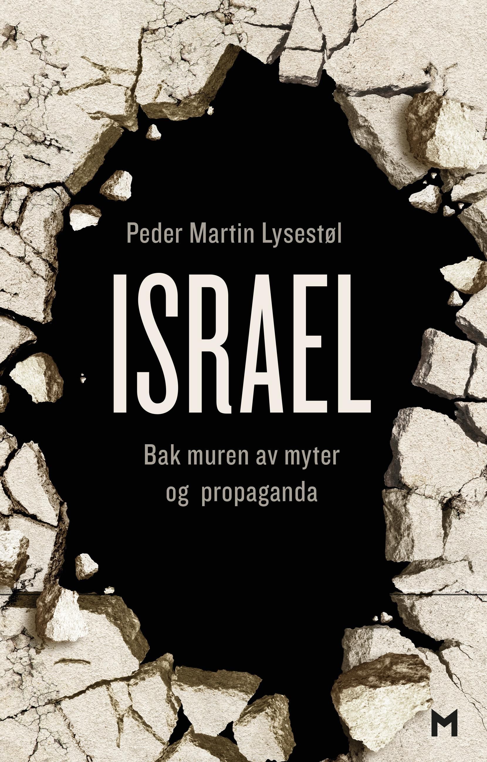 Israel : bak muren av myter og propaganda