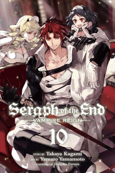 Seraph of the end : vampire reign. 10