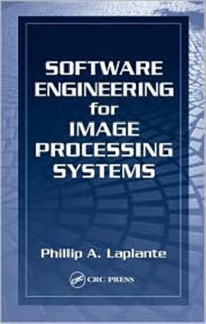 Software Engineering for Image Processing Systems
