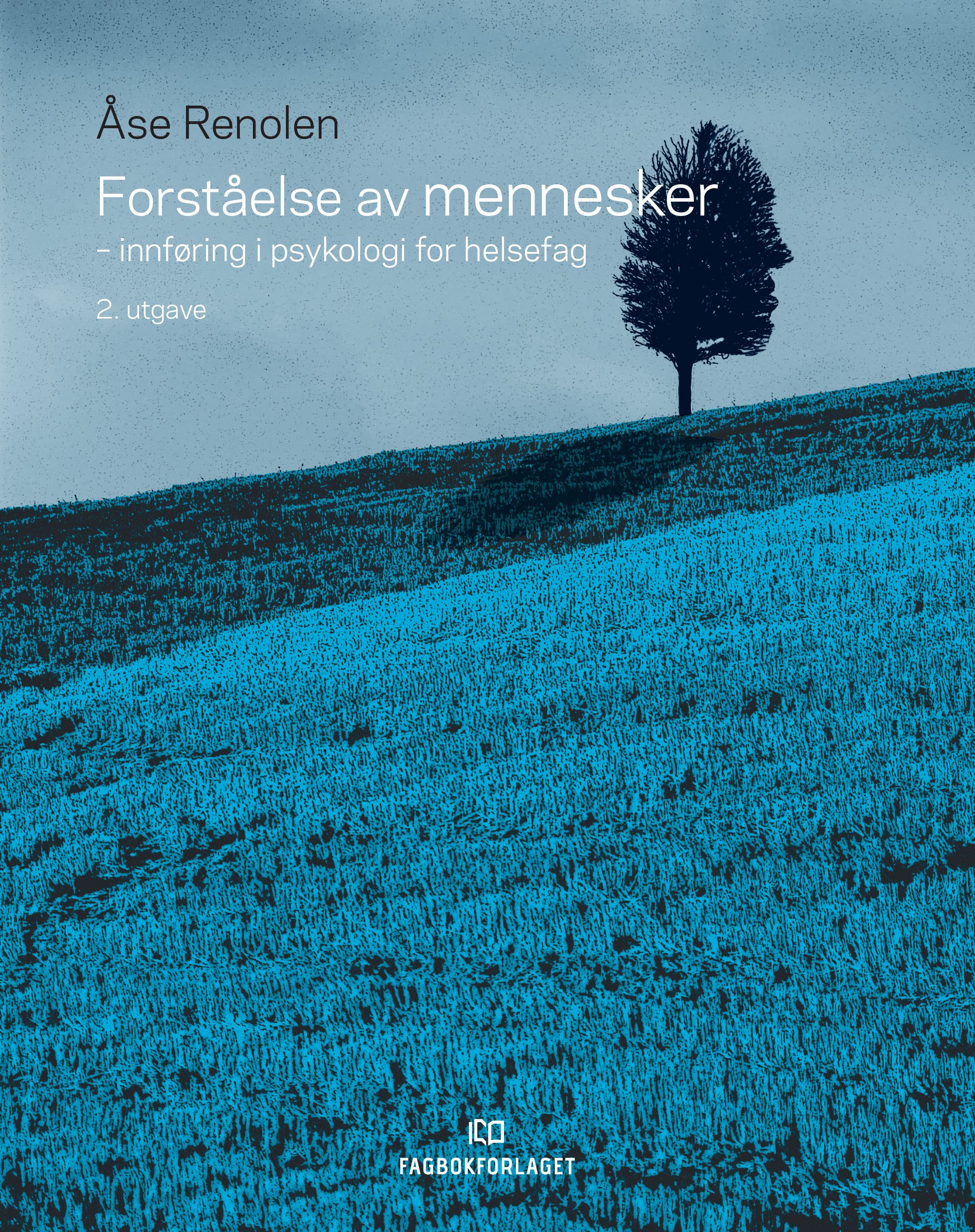 Forståelse av mennesker : innføring i psykologi for helsefag