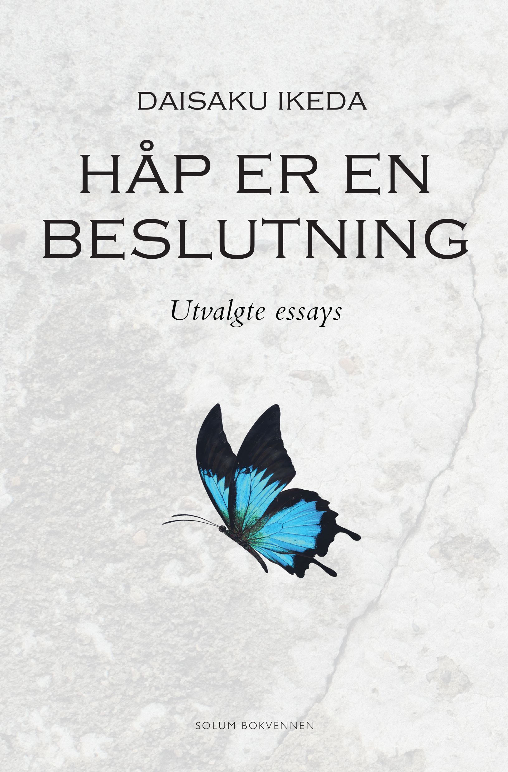 Håp er en beslutning : essays i utvalg