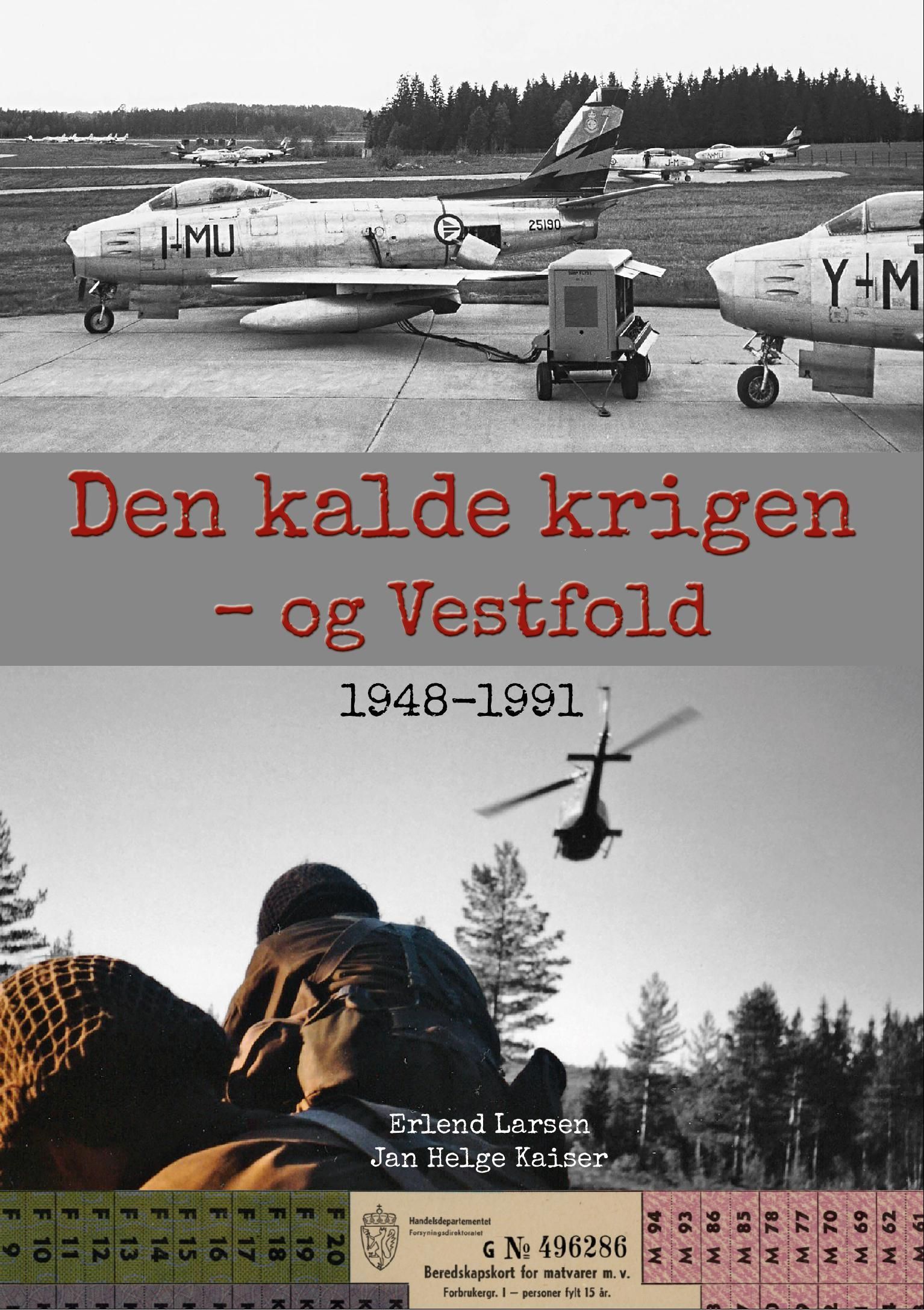 Den kalde krigen - og Vestfold : 1948-1991