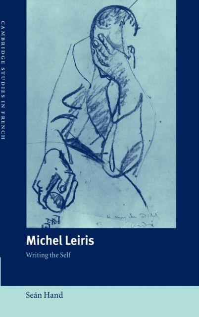 Michel Leiris : Writing the Self