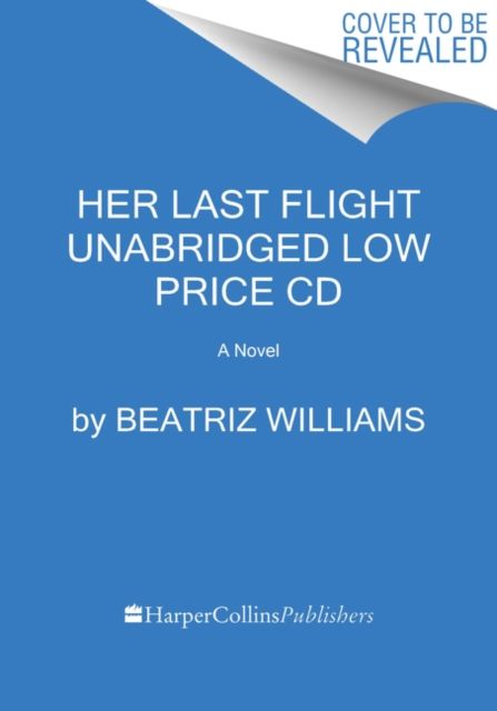 Her Last Flight Low Price CD : A Novel
