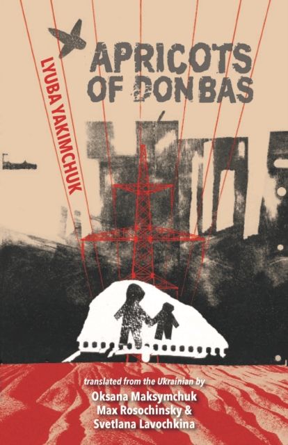Apricots of Donbas : poems