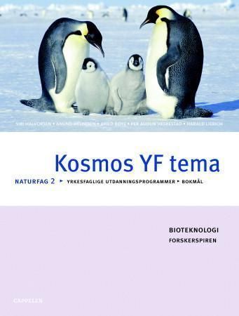 Kosmos YF tema : bioteknologi : naturfag 2 : naturfag for yrkesfaglige utdanningsprogrammer i den videregående skolen : vg1