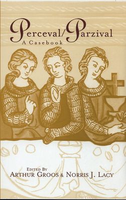 Perceval/Parzival : A Casebook
