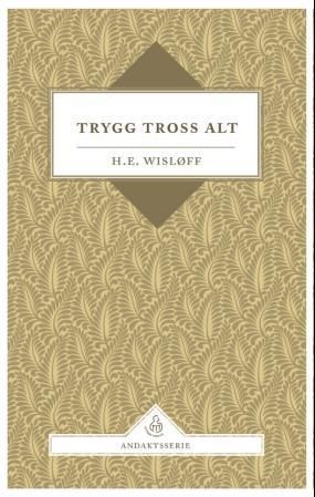 Trygg tross alt : andakter for eldre