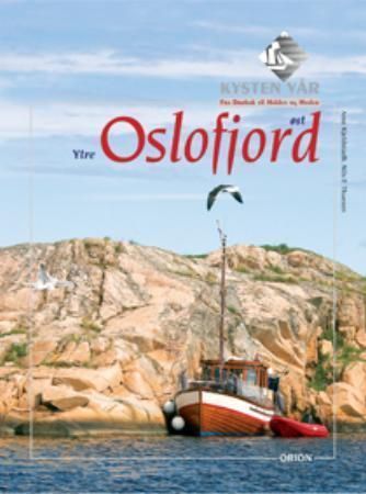 Ytre Oslofjord øst : fra Drøbak til Halden og Hvaler