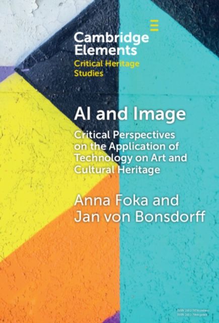 AI and Image : Critical Perspectives on the Application of Technology on Art and Cultural Heritage