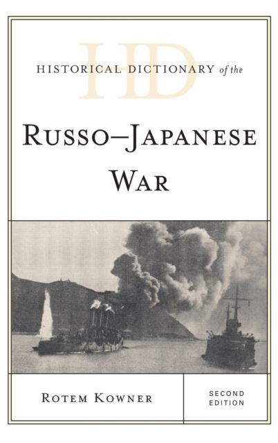 Historical Dictionary of the Russo-Japanese War
