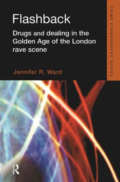 Flashback : Drugs and Dealing in the Golden Age of the London Rave Scene