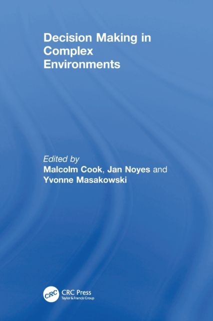 Decision Making in Complex Environments