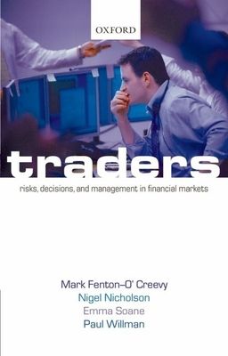 Traders : Risks, Decisions, and Management in Financial Markets