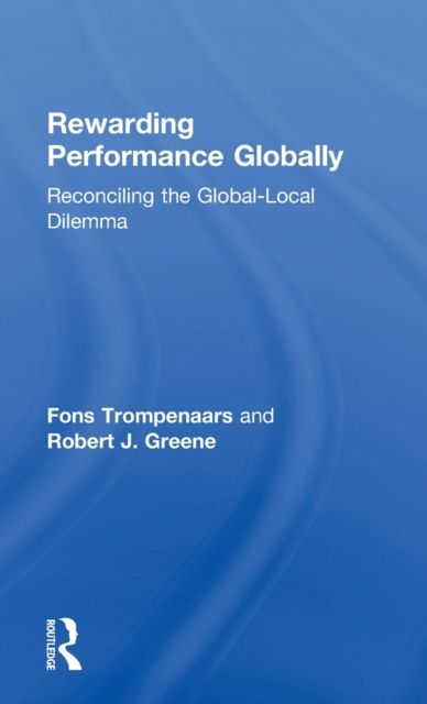Rewarding Performance Globally : Reconciling the Global-Local Dilemma