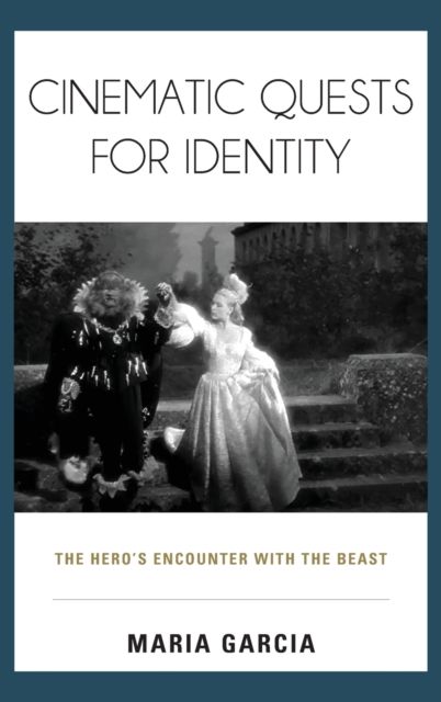 Forsidebilde av Cinematic Quests for Identity : The Hero's Encounter with the Beast