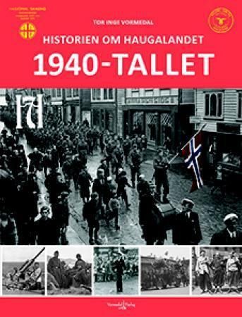 Historien om Haugalandet : 1940-tallet
