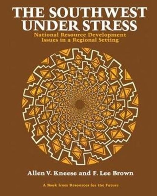 The Southwest Under Stress : National Resource Development Issues in a Regional Setting
