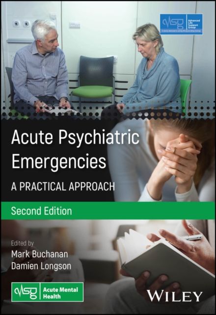 Acute Psychiatric Emergencies : A Practical Approach