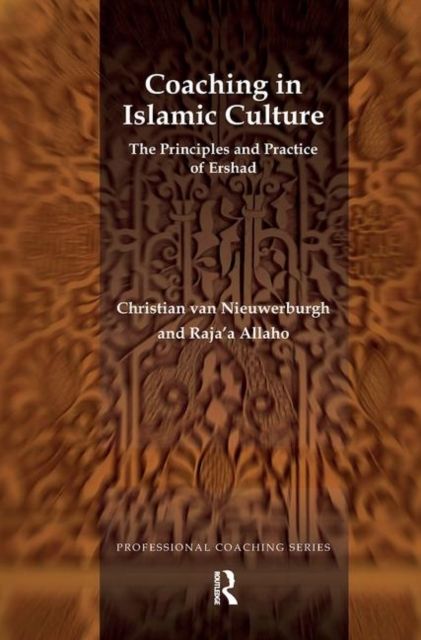 Coaching in Islamic Culture : The Principles and Practice of Ershad