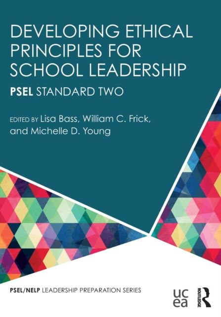 Forsidebilde av Developing Ethical Principles for School Leadership : PSEL Standard Two