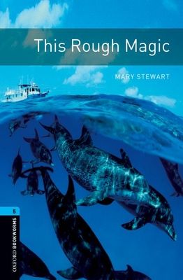 This rough magic