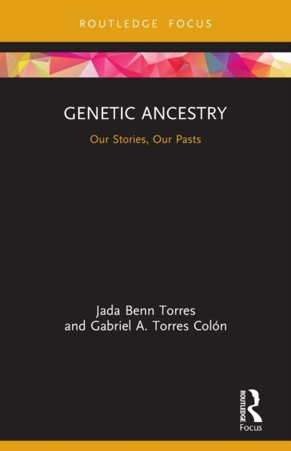 Genetic Ancestry : Our Stories, Our Pasts