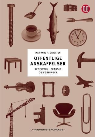 Offentlige anskaffelser : regelverk, praksis og løsninger
