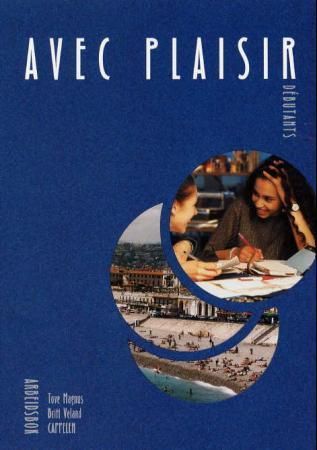 Avec plaisir débutants : arbeidsbok : fransk C-språk 1. år