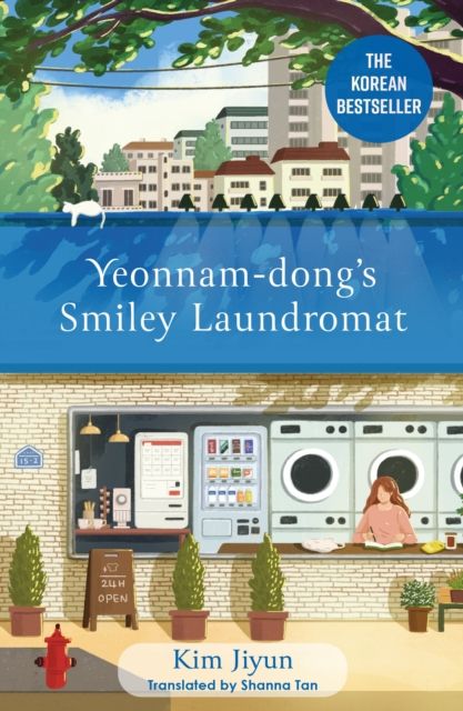 Yeonnam-dong's Smiley Laundromat : The Heartwarming Korean Bestseller