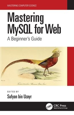 Mastering MySQL for Web : A Beginner's Guide