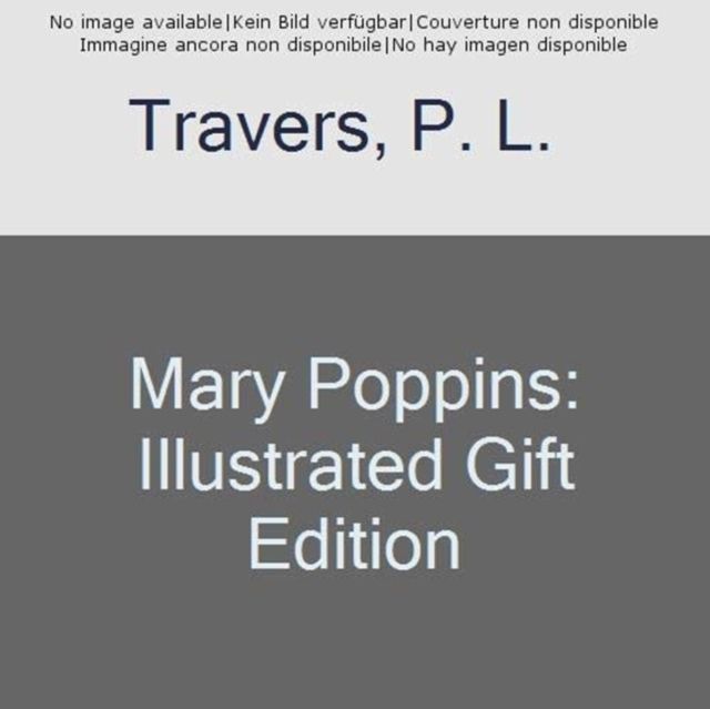 Mary Poppins : Illustrated Edition