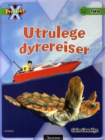 Forsidebilde av Utrulege dyrereiser
