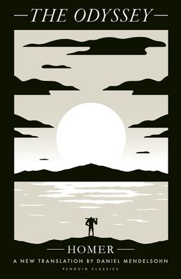 The Odyssey : A New Translation by Daniel Mendelsohn